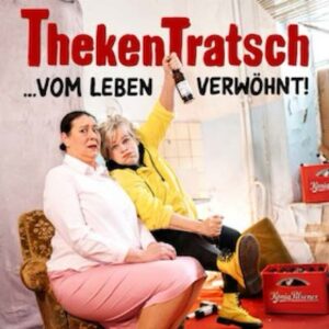 ThekenTratsch...vom Leben verwöhnt